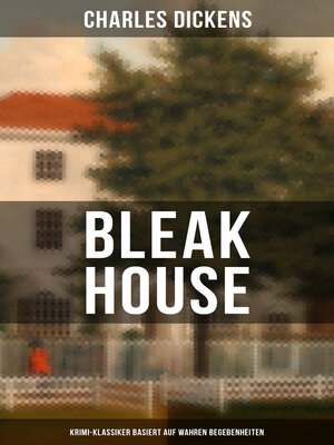 cover image of Bleak House (Krimi-Klassiker basiert auf wahren Begebenheiten)
